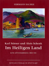 Karl Stirner und Alois Schenk im Heiligen Land