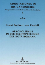 Alkoholismus in der Rechtsprechung der Rota Romana