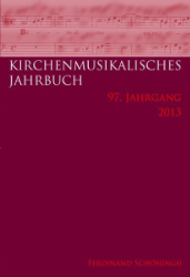 Kirchenmusikalisches Jahrbuch. 97. Jahrgang - 2013