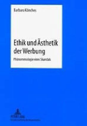 Ethik und Ästhetik der Werbung