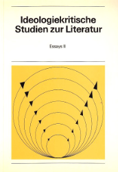 Ideologiekritische Studien zur Literatur