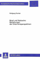 Musil und Nietzsche - Rzehak, Wolfgang