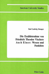Die Erzählstruktur von Friedrich Theodor Vischers 'Auch Einer'