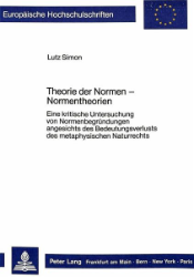 Theorie der Normen - Normentheorien - Simon, Lutz