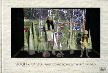 Joan Jonas - They Come to Us without A word