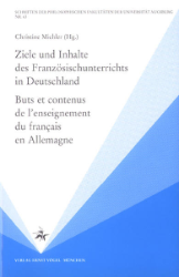 Ziele und Inhalte des Französischunterrichts in Deutschland/Buts et contenus de l'enseignement du français en Allemagne