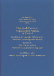 Emil Hübner und die Altertumswissenschaften in Hispanien