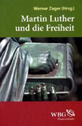 Martin Luther und die Freiheit