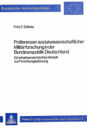 Präferenzen sozialwissenschaftlicher Militärforschung in der Bundesrepublik Deutschland