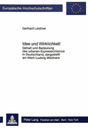 Idee und Wirklichkeit - Leistner, Gerhard