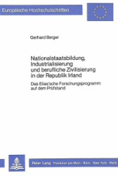 Nationalstaatsbildung, Industrialisierung und berufliche Zivilisierung in der Republik Irland