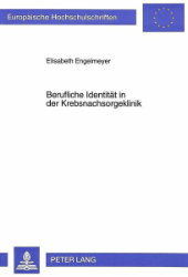 Berufliche Identität in der Krebsnachsorgeklinik