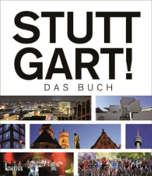 Stuttgart! Das Buch