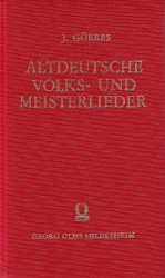 Altdeutsche Volks- und Meisterlieder aus den Handschriften der Heidelberger Bibliothek