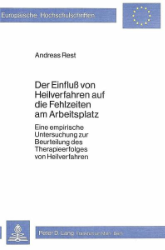 Der Einfluß von Heilverfahren auf die Fehlzeiten am Arbeitsplatz