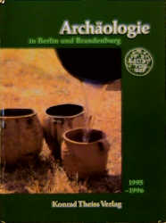 Archäologie in Berlin und Brandenburg 1995-1996