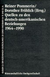 Quellen zu den deutsch-amerikanischen Beziehungen: 1964-1990
