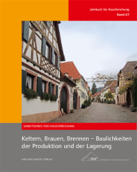 Keltern, Brauen, Brennen - Baulichkeiten der Produktion und der Lagerung