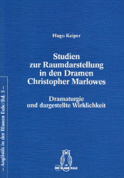 Studien zur Raumdarstellung in den Dramen Christopher Marlowes
