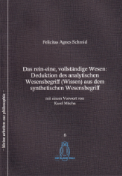 Das rein-eine, vollständige Wesen: Deduktion des analytischen Wesensbegriff (Wissen) aus dem synthetischen Wesensbegriff