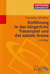 Einführung in das bürgerliche Trauerspiel und das soziale Drama