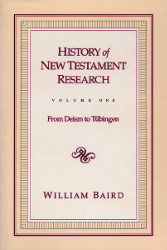 History of New Testament Research. Volume 1