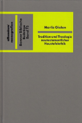 Tradition und Theologie neutestamentlicher Haustafelethik