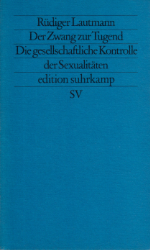 Der Zwang zur Tugend - Lautmann, Rüdiger