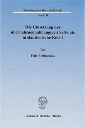 Die Umsetzung des übernahmeunabhängigen Sell-outs in das deutsche Recht