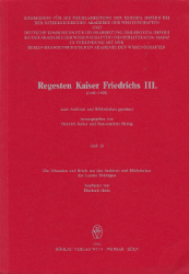Buchcover Regesten Kaiser Friedrichs III. (1440-1493) nach Archiven und Bibliotheken geordnet. ...