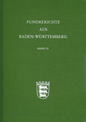 Fundberichte aus Baden-Württemberg. Band 33