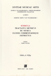 Summula. Tractatus Metricus de Musica. Glossis Commentarioque Instructus