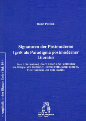 Signaturen der Postmoderne - Lyrik als Paradigma postmoderner Literatur
