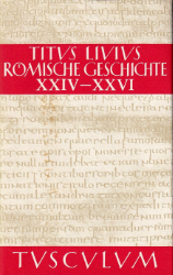 Römische Geschichte. Buch XXIV-XXVI. - Livius, Titus