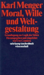 Moral, Wille und Weltgestaltung