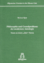 Philosophie und Grundprobleme der modernen Astrologie