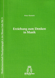 Erziehung zum Denken in Musik. - Hanisch, Peter