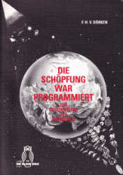 Die Schöpfung war programmiert