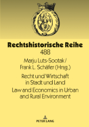 Recht und Wirtschaft in Stadt und Land/Law and Economics in Urban and Rural Environment