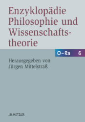 Enzyklopädie Philosophie und Wissenschaftstheorie. Band 6