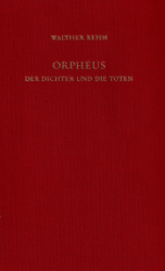 Orpheus. Der Dichter und die Toten