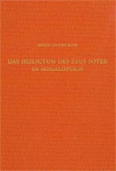 Das Heiligtum des Zeus Soter in Megalopolis