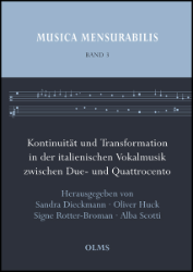 Kontinuität und Transformation in der italienischen Vokalmusik zwischen Due- und Quattrocento