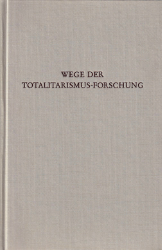 Wege der Totalitarismus-Forschung