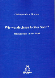 Wie wurde Jesus Gottes Sohn?