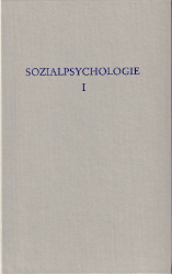 Sozialpsychologie. Band 1
