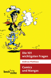 Die 101 wichtigsten Fragen - Comics und Manga