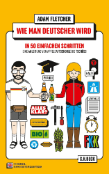 Wie man Deutscher wird in 50 einfachen Schritten/How to be German in 50 easy steps