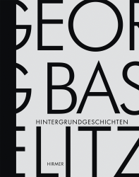 Georg Baselitz - Hintergrundgeschichten