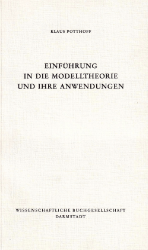 Einführung in die Modelltheorie und ihre Anwendungen